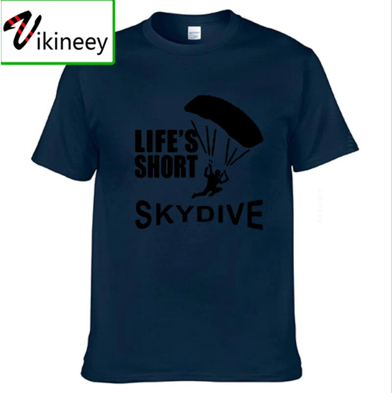 Lifes Short Skydive Skydiving Parachute Skydiver T Shirt Mens Top Tee 100% Cotton O-neck Adults Short Sleeve T-shirts