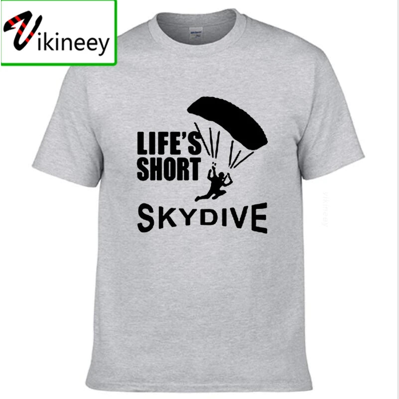 Lifes Short Skydive Skydiving Parachute Skydiver T Shirt Mens Top Tee 100% Cotton O-neck Adults Short Sleeve T-shirts